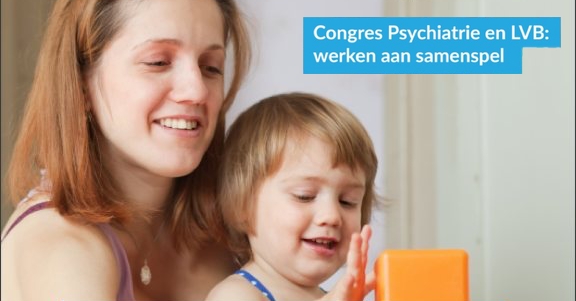 Poster Congres Psychiatrie en LVB: werken aan samenspel (uitsnede)