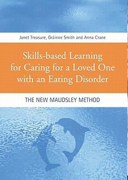 Skill Based Learning For Caring For A Loved One With An Eating Disorder